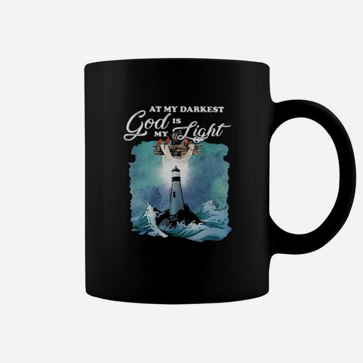 At My Darkest God Is My Light Coffee Mug