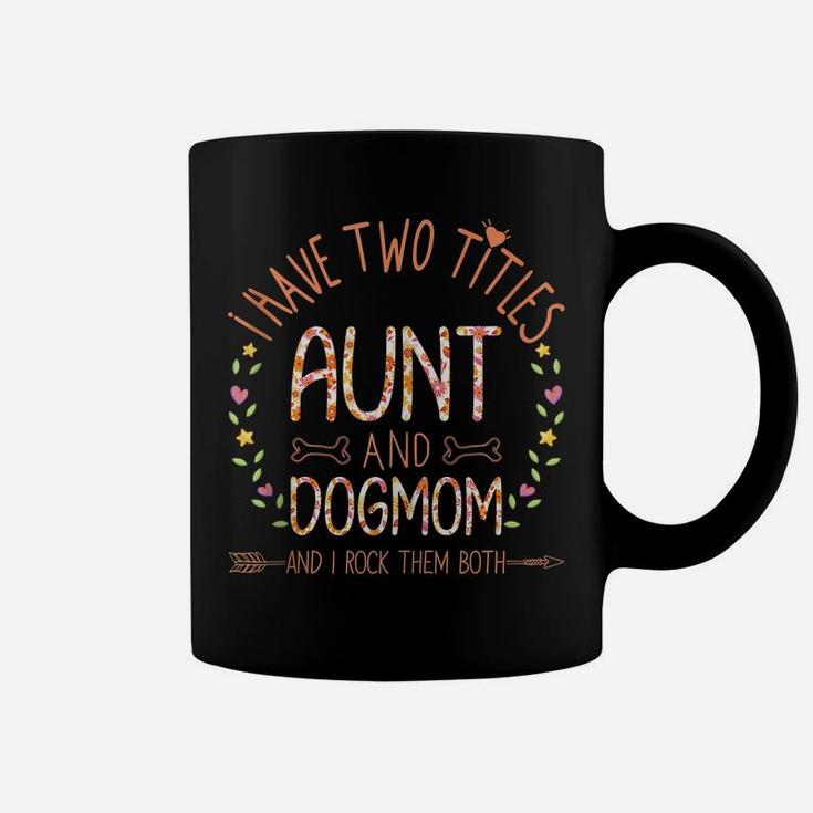 Aunt And Dog Mom Gifts For Auntie Women Sunflowers Quote Coffee Mug