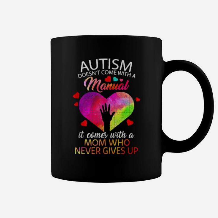 Autism Awareness Doesn't Come With Manual Mom Puzzle Heart Coffee Mug