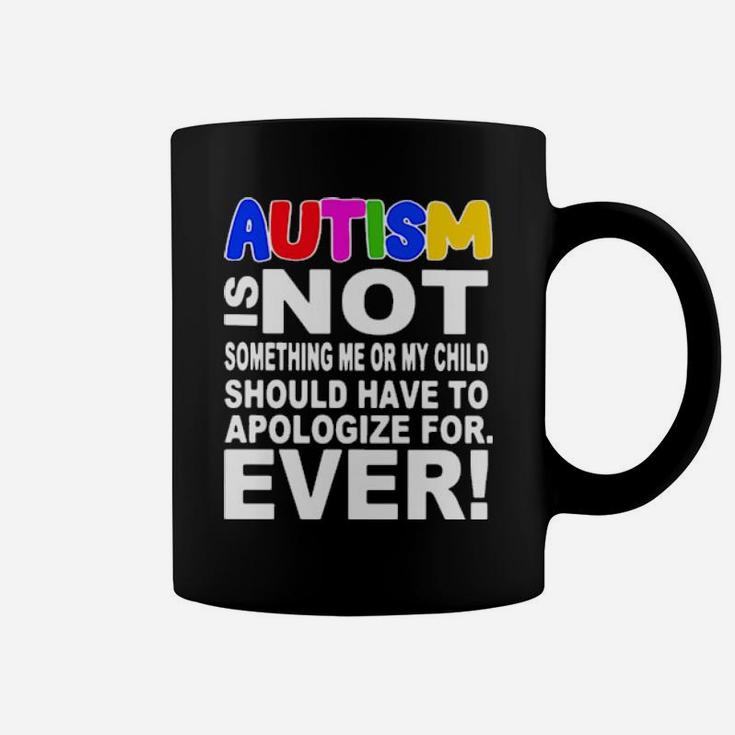 Autism Is Not Quote Coffee Mug