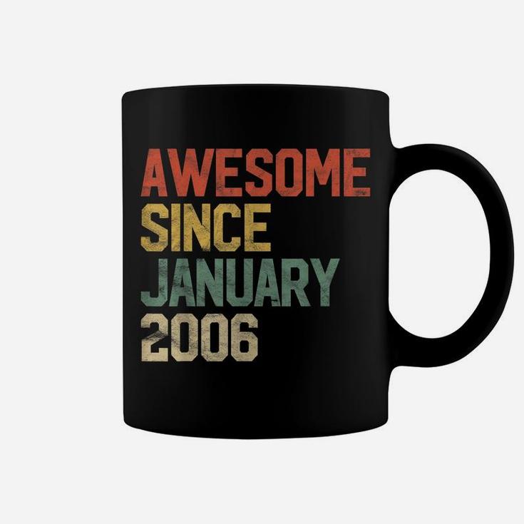 Awesome Since January 2006 15Th Birthday Gift 15 Year Old Coffee Mug