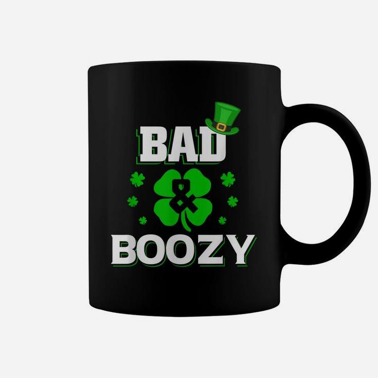 Bad And Boozy  Funny Saint Patrick Day Drinking Shirt Coffee Mug