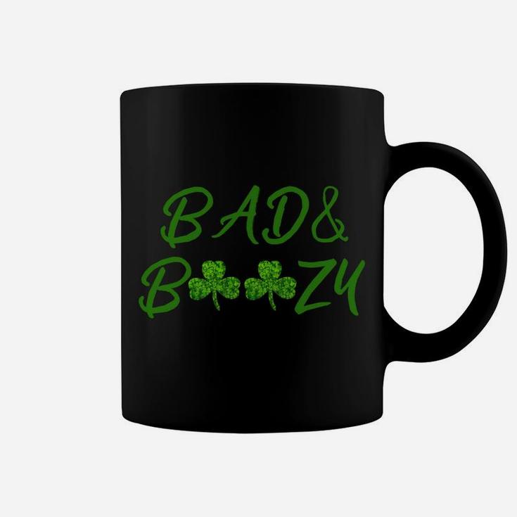 Bad And Boozy Shirt Funny Saint Patrick Day Drinking Gift Sweatshirt Coffee Mug
