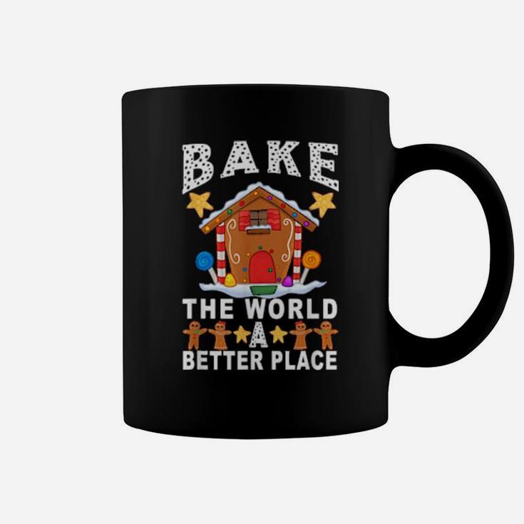 Bake The World A Better Place Gingerbread Xmas Baking Coffee Mug