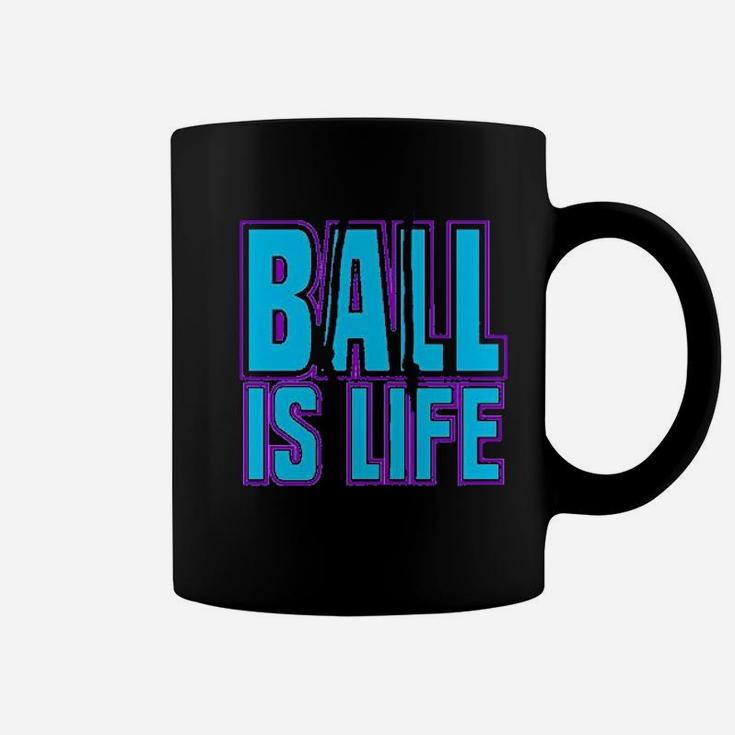 Ball Is Life Sports Coffee Mug