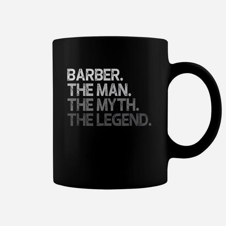Barber The Man The Myth The Legend Coffee Mug