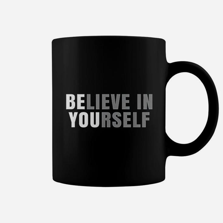 Be You Believe In Yourself Coffee Mug