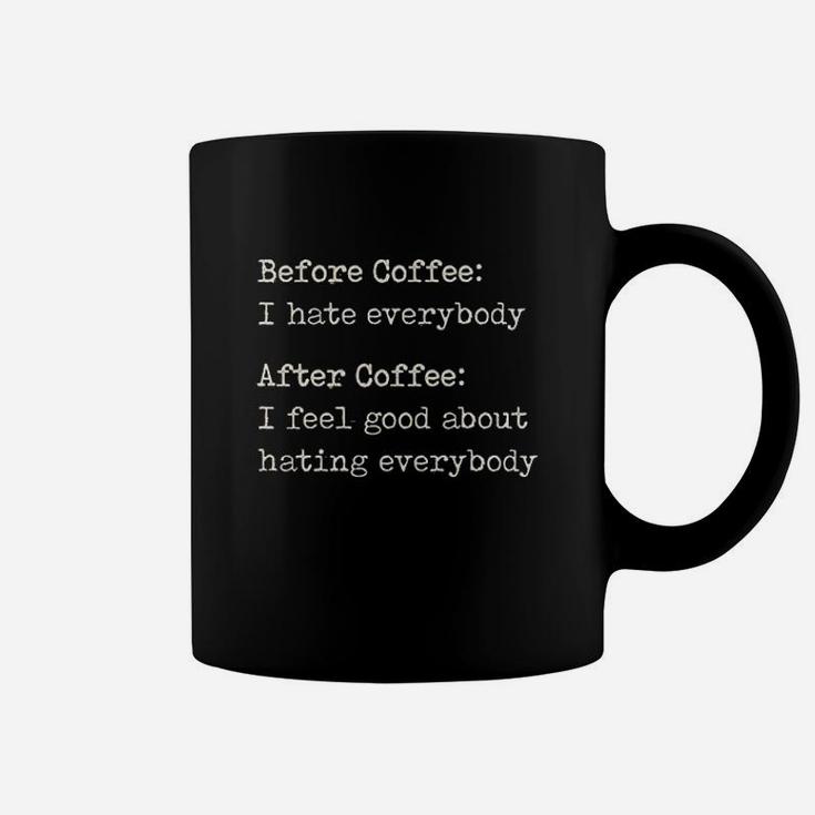 Before Coffee I Hate Everybody Coffee Mug