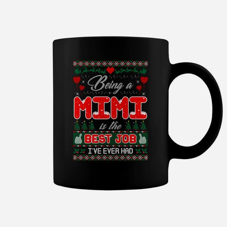 Being A Mimi Is The Best Job Christmas Ugly Sweater Tshirt Coffee Mug