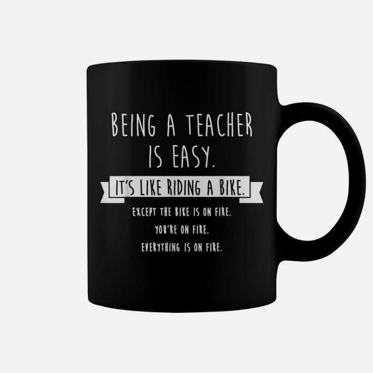 Being A Teacher Is Easy Funny Sarcastic Appreciation Gift Coffee Mug