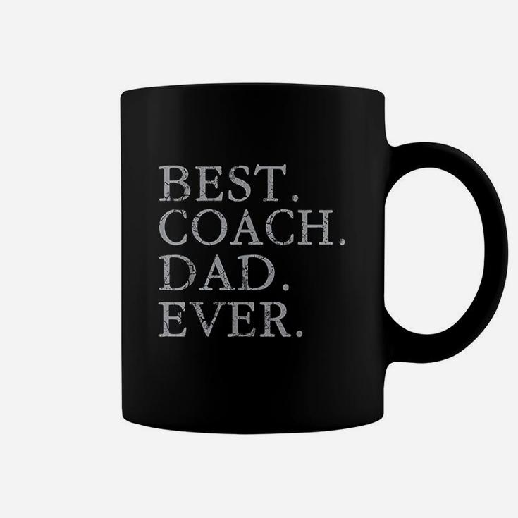 Best Coach Dad Ever Sports Baseball Football Soccer Hockey Coffee Mug