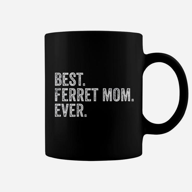 Best Ferret Mom Ever Coffee Mug