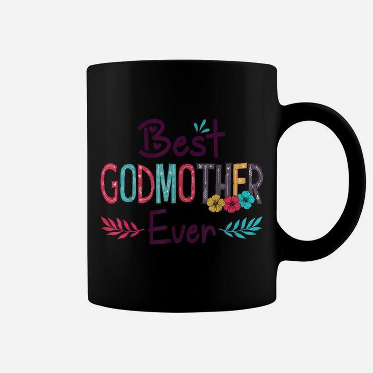 Best Godmother Ever Shirt Women Flower Decor Mom Coffee Mug
