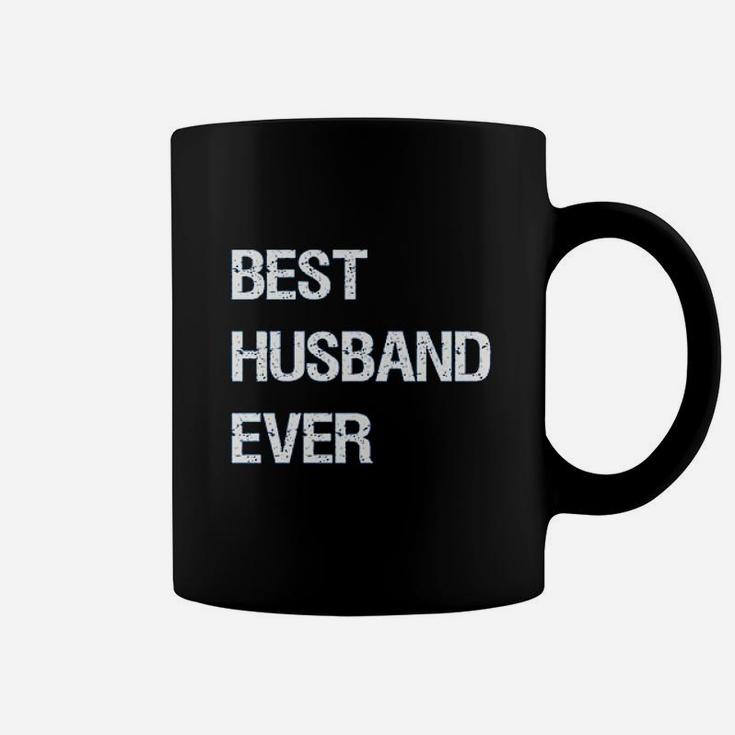 Best Husband Ever For Dad Coffee Mug