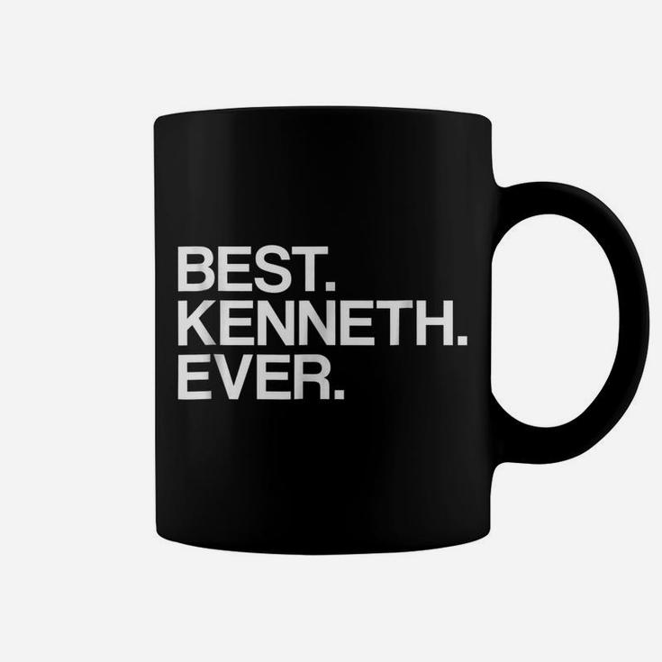 Best Kenneth Ever Name  For Men & Boys, White Coffee Mug