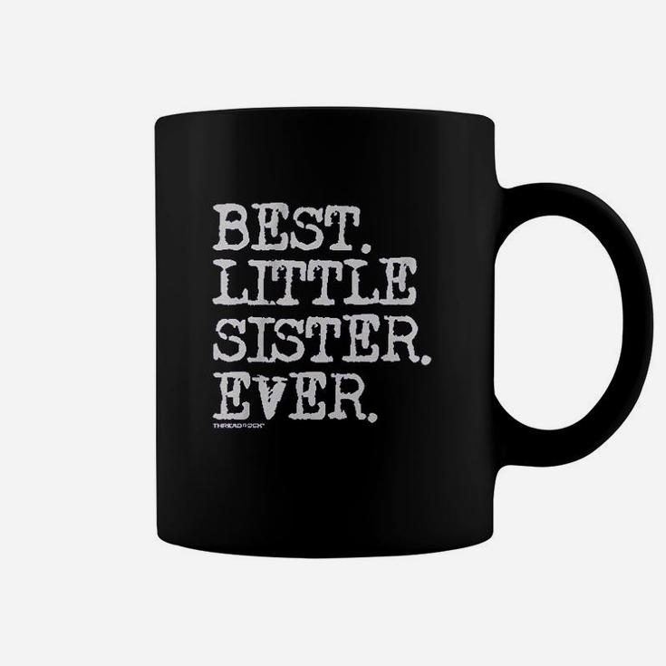 Best Little Sister Ever Coffee Mug