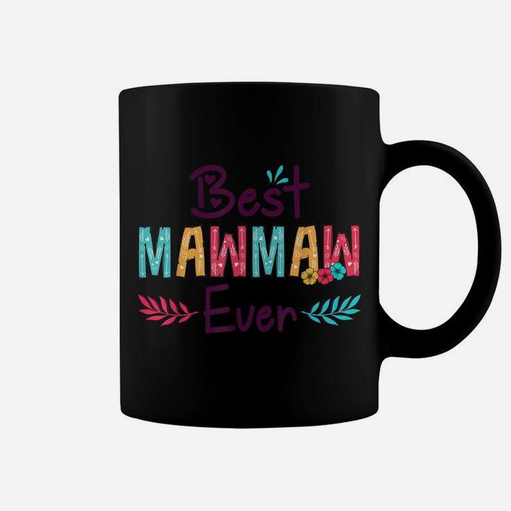 Best Mawmaw Ever Shirt Women Flower Decor Grandma Coffee Mug