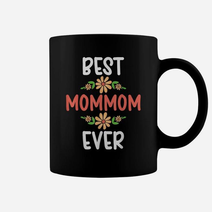 Best Mommom Ever Flower Floral Design Cute Mothers Day Coffee Mug