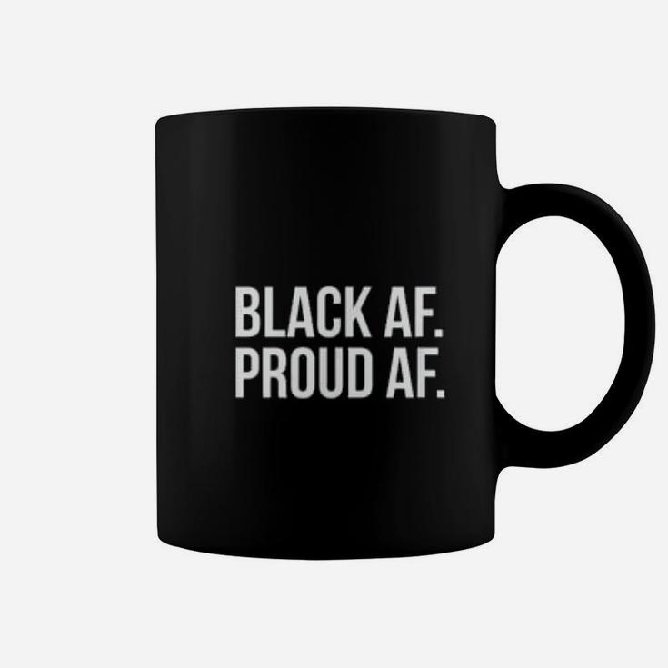 Black History Month Black Af Proud Af Coffee Mug