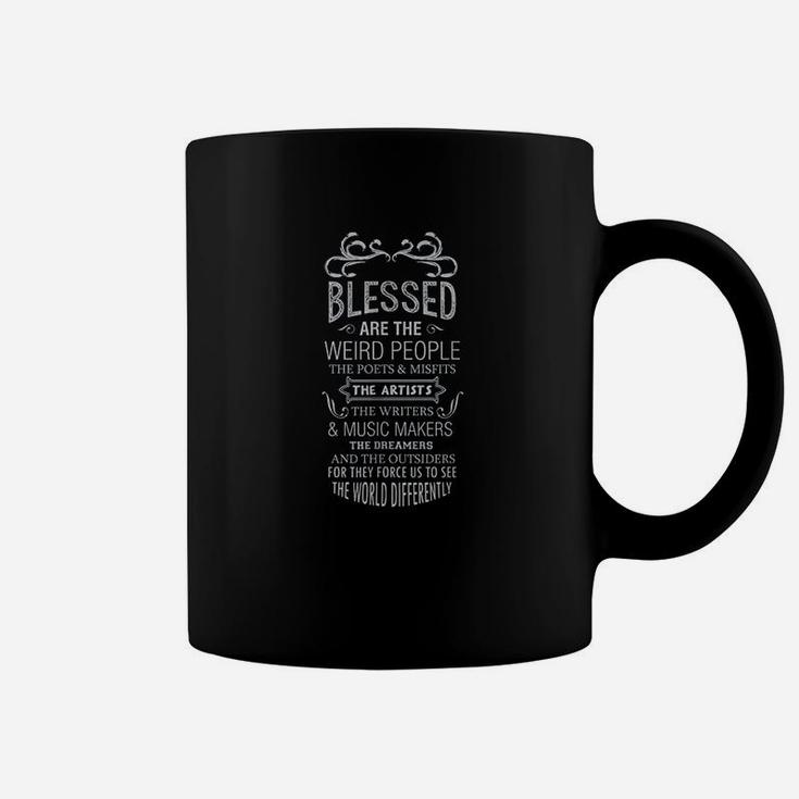 Blessed Are The Weird Poet Artist Musician Teacher Quote Coffee Mug