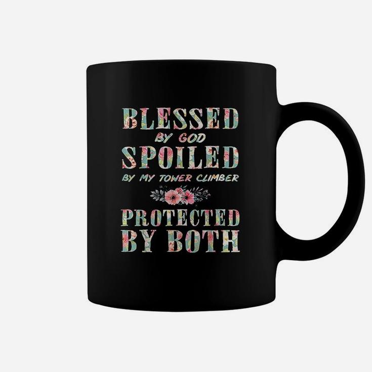 Blessed By God Spoiled By Tower Climber Protected By Both Coffee Mug
