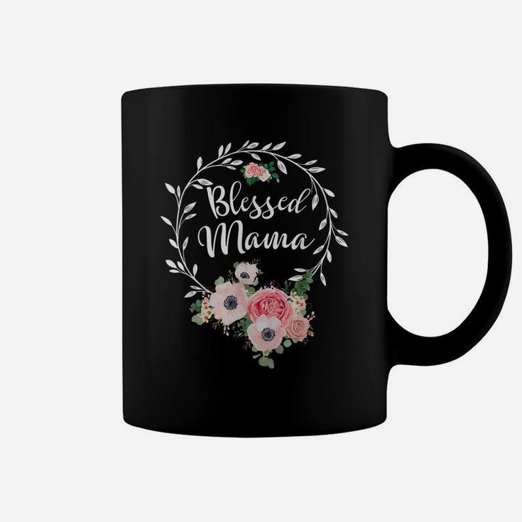 Blessed Mama Shirt For Women Flower Decor Mom Coffee Mug