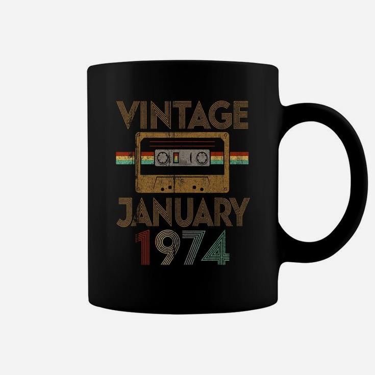 Born January 1974 Birthday Gift Made In 1974 46 Years Old Coffee Mug
