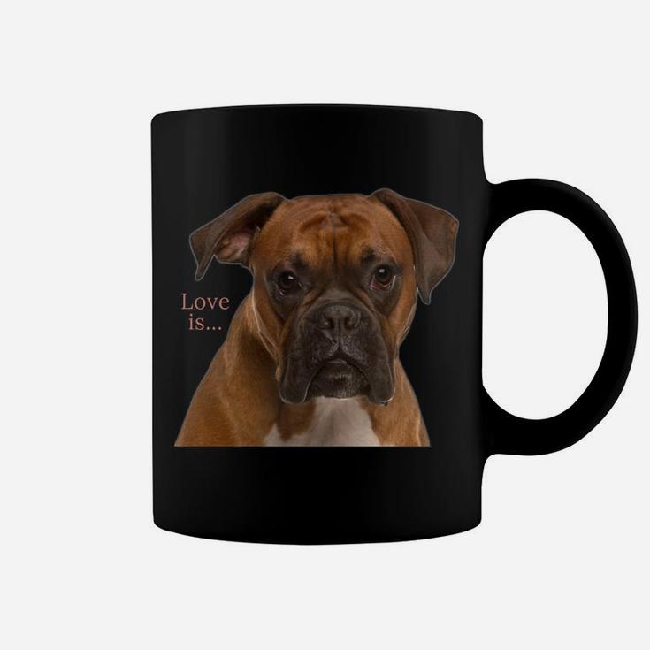 Boxer Dog Shirt Dog Mom Dad Love Is Puppy Pet Women Men Kids Coffee Mug