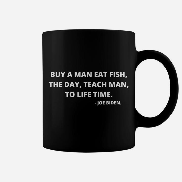 Buy A Man Eat Fish Funny Quote Coffee Mug