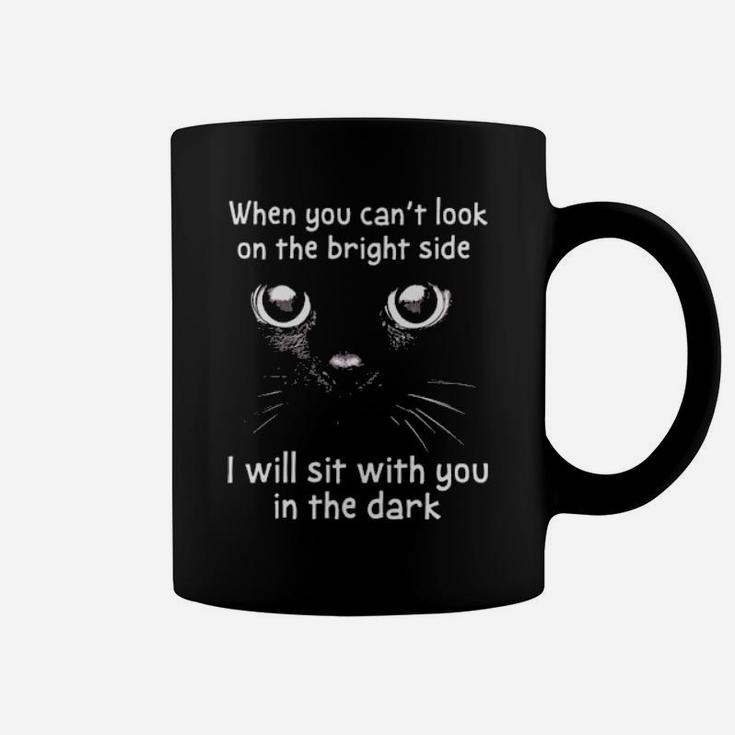 Cat I Will Sit With You In The Dark Coffee Mug