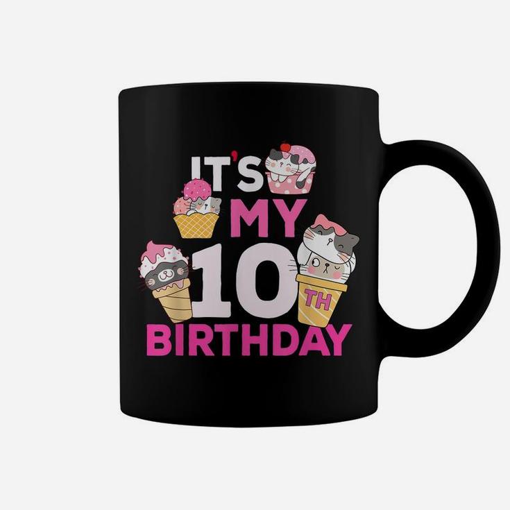Cat Ice Cream Its My 10Th Birthday 10 Year Old Gifts Shirt Coffee Mug