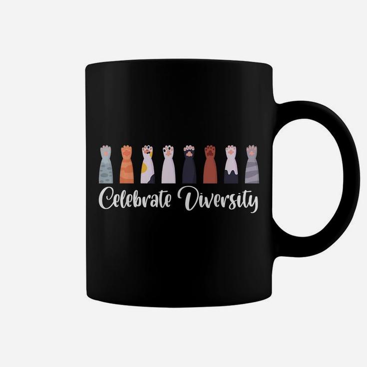 Celebrate Diversity Gift For Cat Lovers Funny Owners Cat Paw Coffee Mug