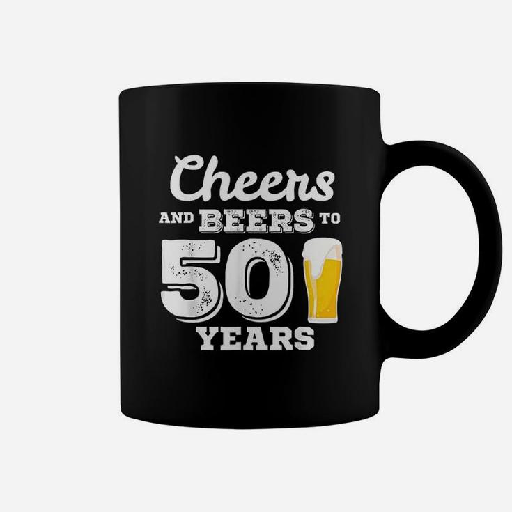 Cheers And Beers To 50 Years Gift 50Th Birthday Coffee Mug