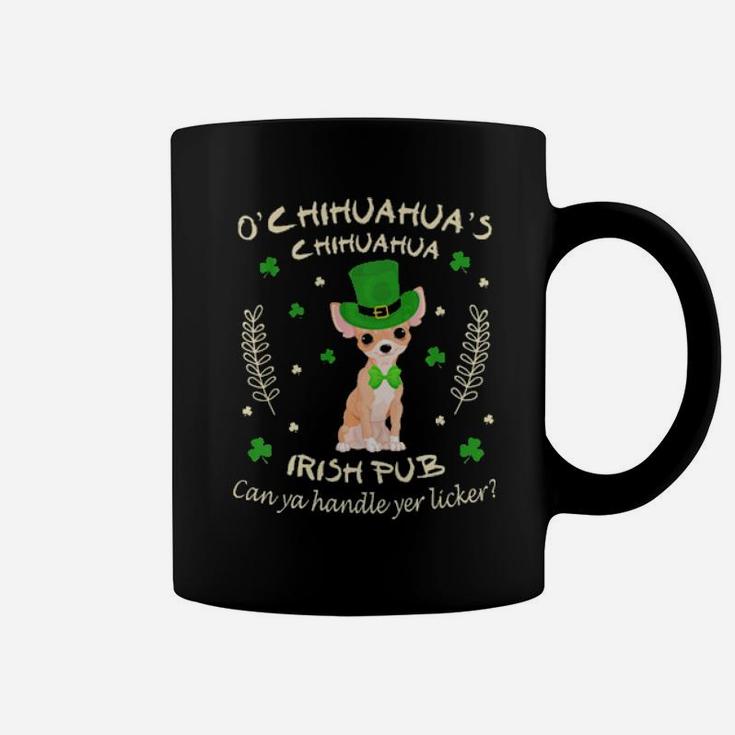 Chihuahua Irish Pub Can Handle Licker St Patrick Day Coffee Mug