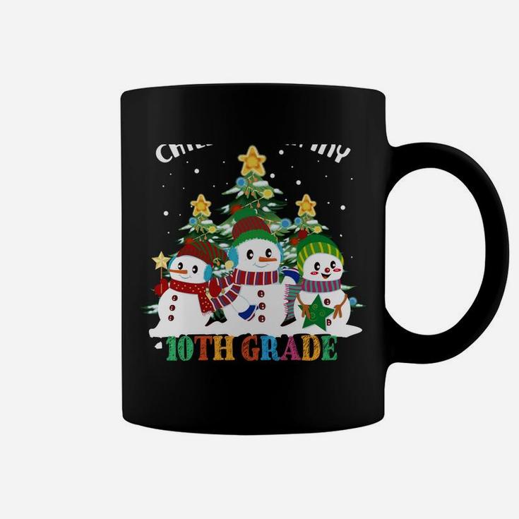 Chillin' With My 10Th Grade Snowmies Christmas Sweatshirt Coffee Mug