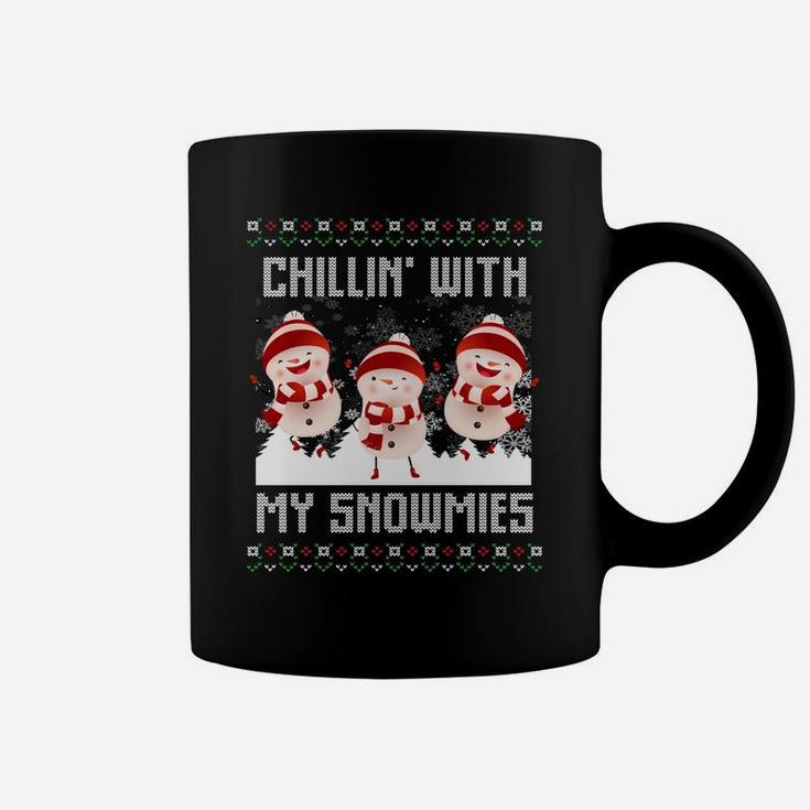 Chillin' With My Snowmies Ugly Christmas Snowman Gifts Xmas Sweatshirt Coffee Mug