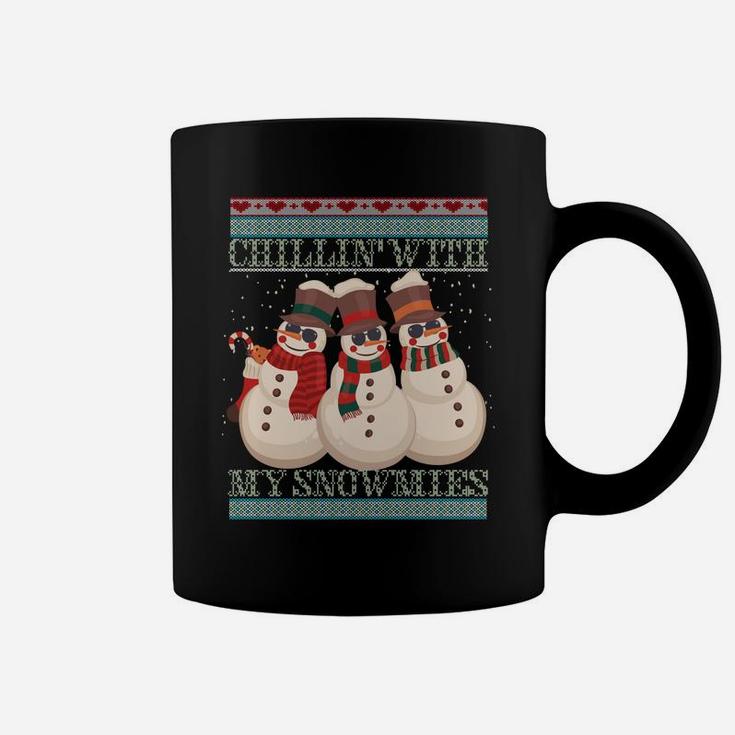 Chillin' With My Snowmies Ugly Christmas Snowman Sweatshirt Coffee Mug