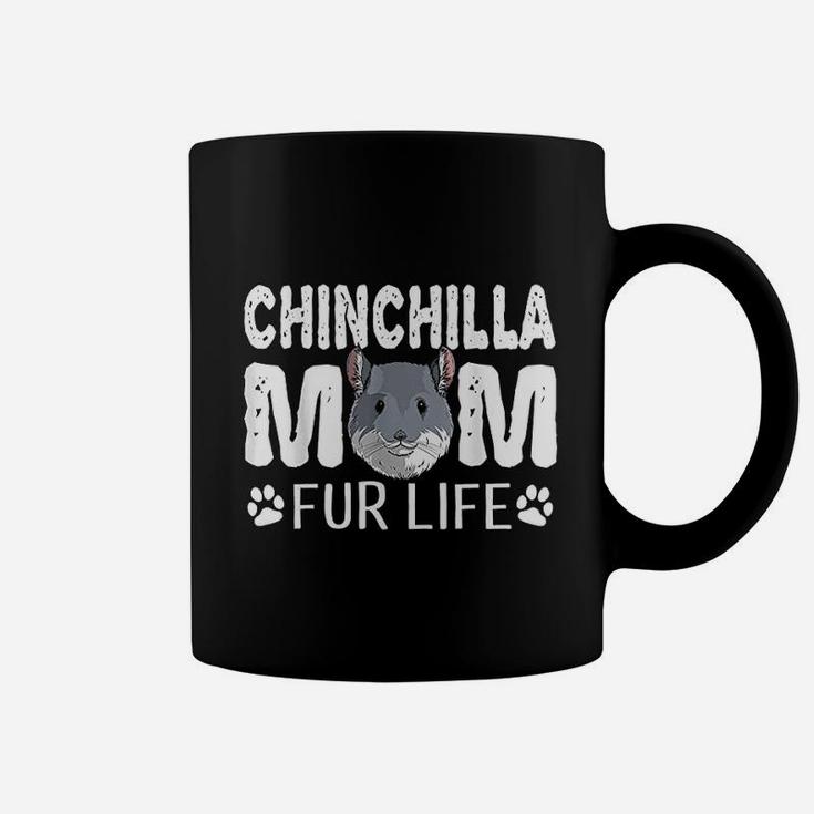 Chinchilla Mom Fur Life Mothers Day Cute Coffee Mug