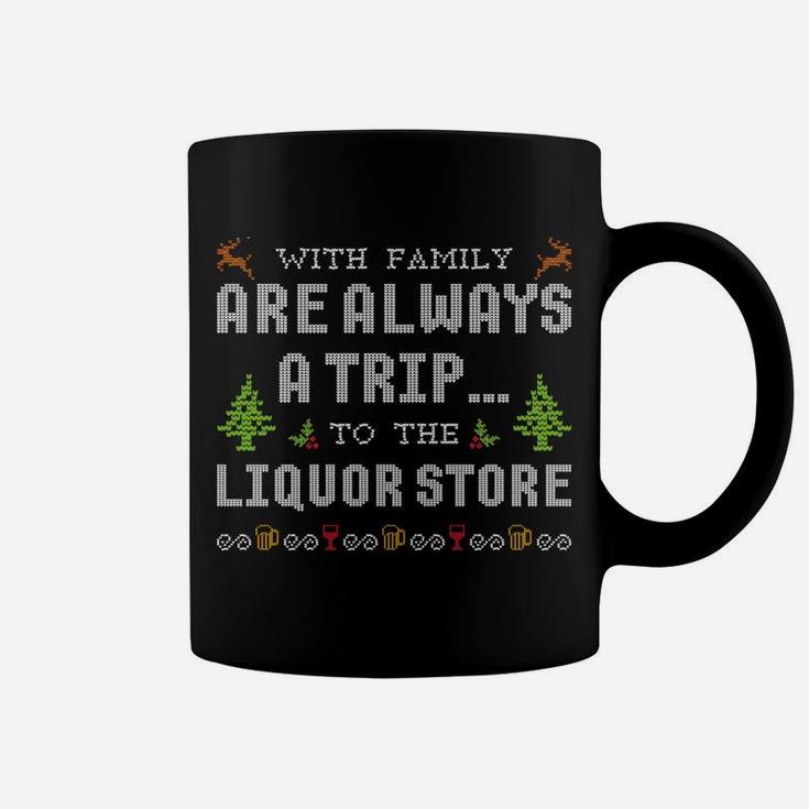Christmas Ugly Sweater Holidays With Family Liquor Sweatshirt Coffee Mug