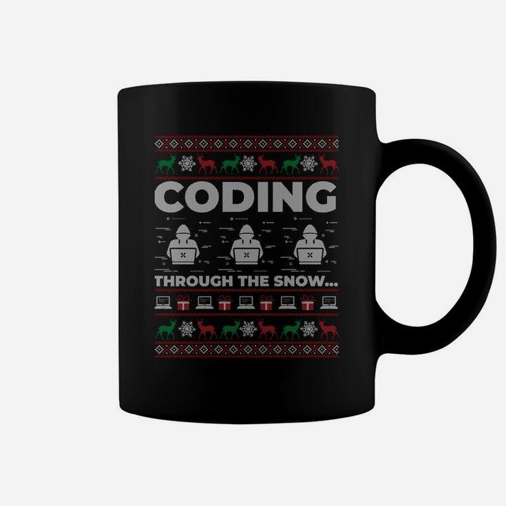 Coding Through The Snow Ugly Christmas Gift For Coders Sweatshirt Coffee Mug