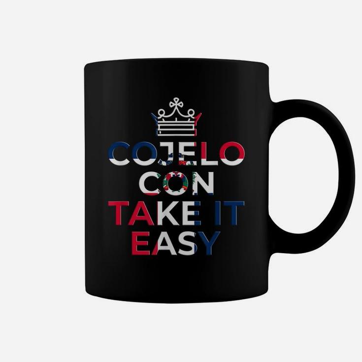 Cojelo Con Take It Easy Dominican Flag Funny Spanish Shirts Coffee Mug