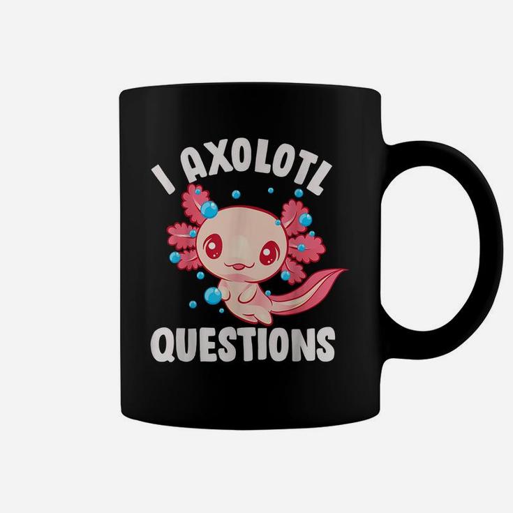 Cute Kawaii Women Girls Funny Axolotls I Axolotl Questions Coffee Mug