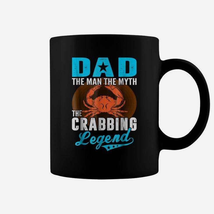 Dad The Man The Myth The Crabbing Legend Fathers Day Tshirt Coffee Mug