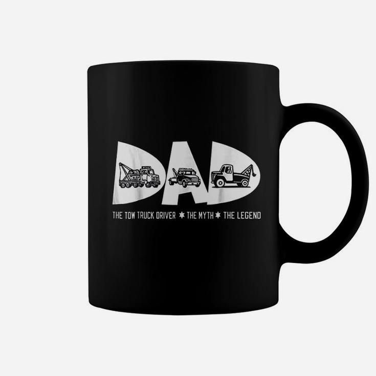 Dad Tow Truck Driver Myth Legend Coffee Mug