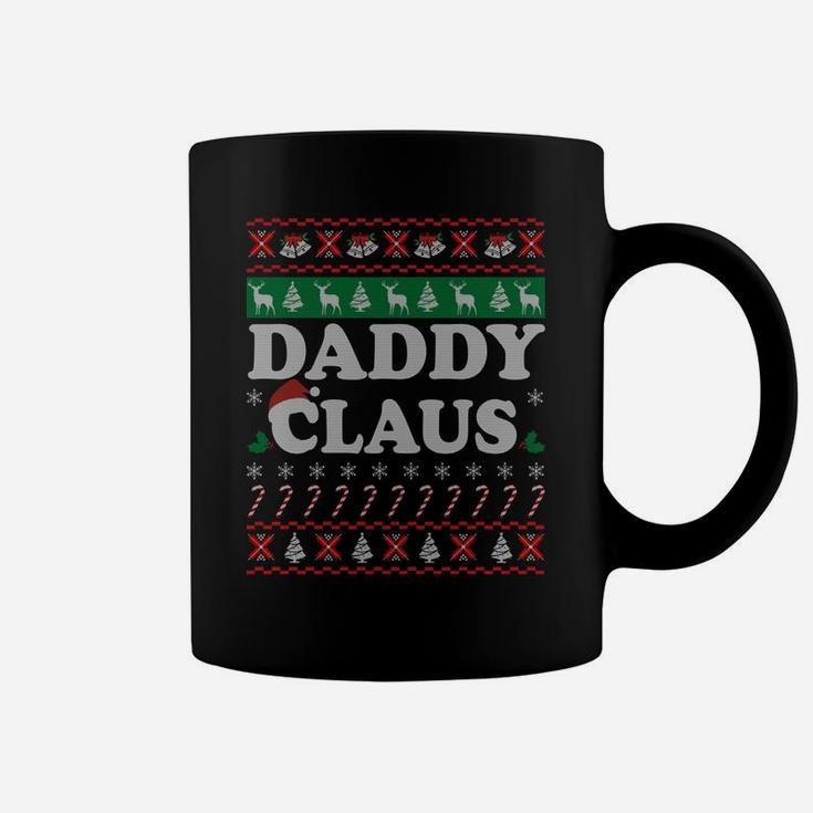 Daddy Claus Christmas Gifts For Dad - Xmas Gifts For Father Sweatshirt Coffee Mug