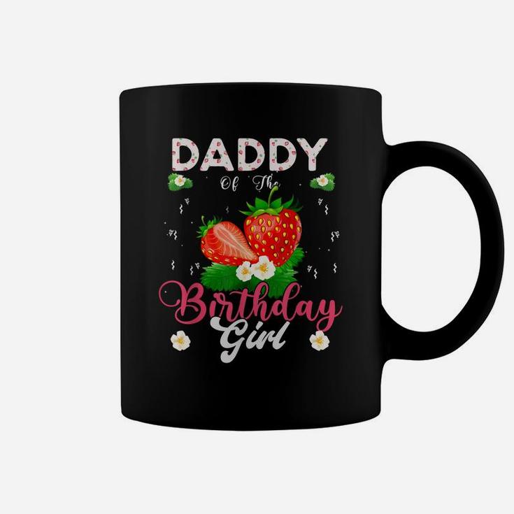 Daddy Of The Birthday Girls Strawberry Theme Sweet Party Coffee Mug