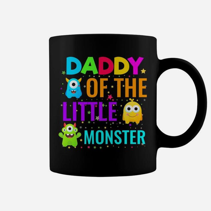 Daddy Of The Little Monster Birthday Family Monster Coffee Mug
