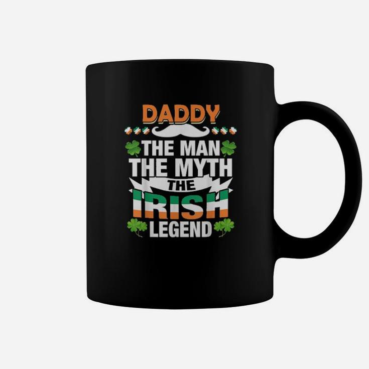 Daddy The Man The Myth The Irish Patricks Day Coffee Mug