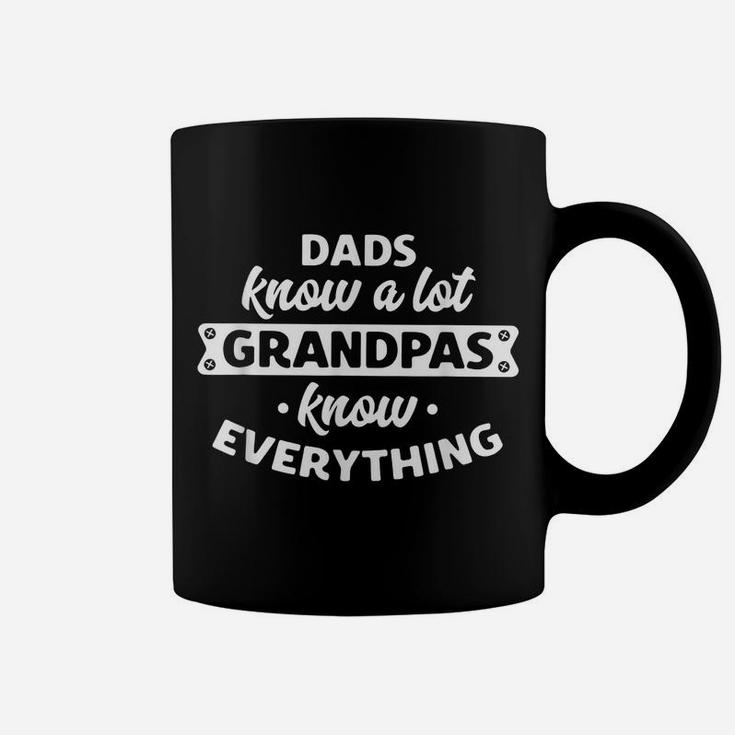 Dads Know A Lot Grandpa Know Everything Funny Grandpa Design Coffee Mug