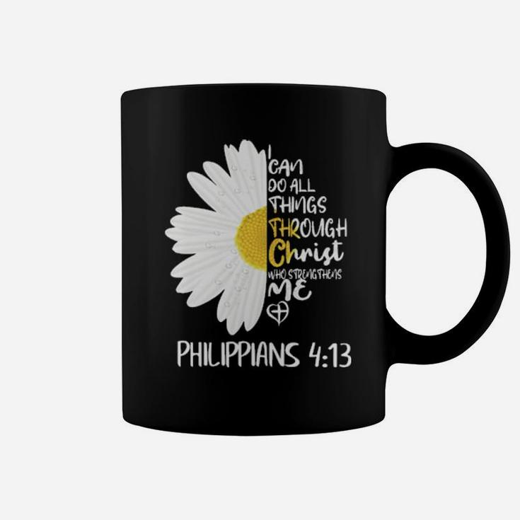 Daisy I Can Do All Things Through Christ Who Strengthens Me Coffee Mug